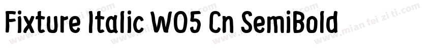 Fixture Italic W05 Cn SemiBold字体转换
